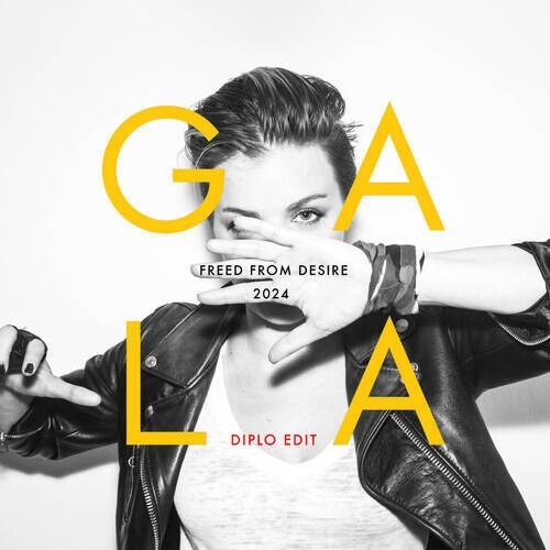  Gala - Freed From Desire 2024 (Diplo Extended Version) (2024) 