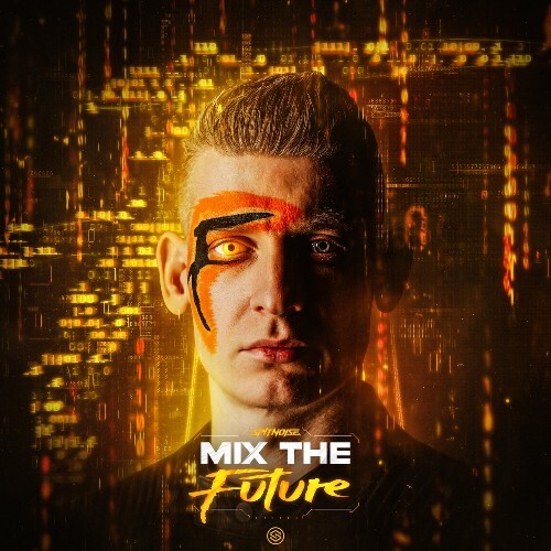  Spitnoise - Mix The Future (Extended Mixes) (2024) 