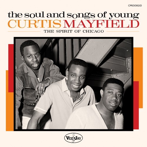  The Soul And Songs Of Young Curtis Mayfield: The Spirit Of Chicago (2024) 