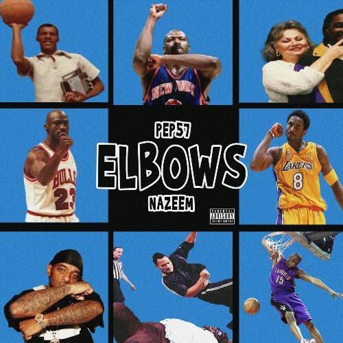  Pep57 X Nazeem - Elbows (2024) 