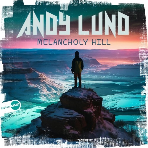  Andy Lund - Melancholy Hill (2024) 