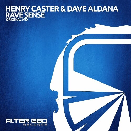  Henry Caster and Dave Aldana - Rave Sense (2024) 