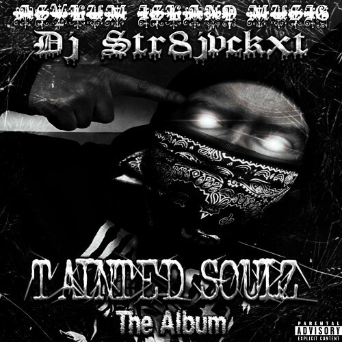  DJ Str8jvckxt - Tainted Soulz (2024) 