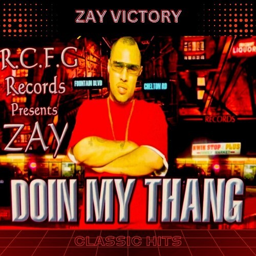  Zay Victory - Doin My Thang (Classic Hits) (2024) 