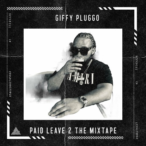  Giffy Pluggo - Paid Leave 2 The Mixtape (2024) 