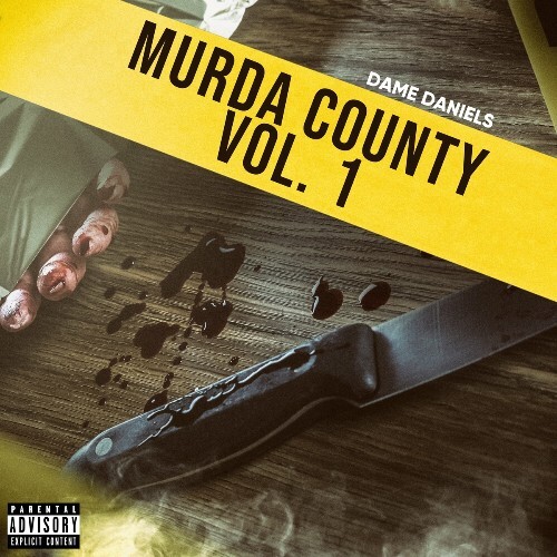  Dame Daniels - Murda County, Vol. 1 (2024) 