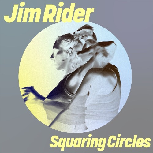  Jim Rider - Squaring Circles (2024) 