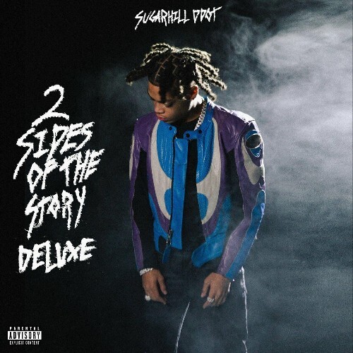  Sugarhill Ddot, Bay Swag, wolfacejoeyy - 2 Sides of the Story (Deluxe) (2024) 