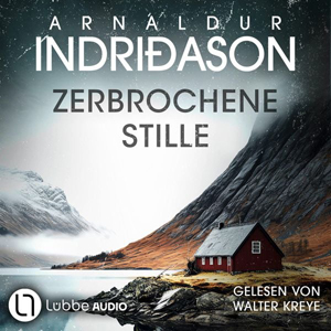 Arnaldur Indridason - Kommissar Konrad 6 - Zerbrochene Stille