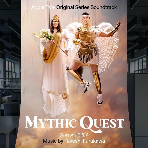  Takeshi Furukawa - Mythic Quest: Seasons 3 & 4 (Apple TV+ Original Series Soundtrack) (2025) 