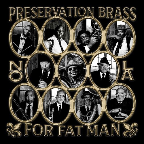  Preservation Brass and Preservation Hall Jazz Band - For Fat Man (2025) 