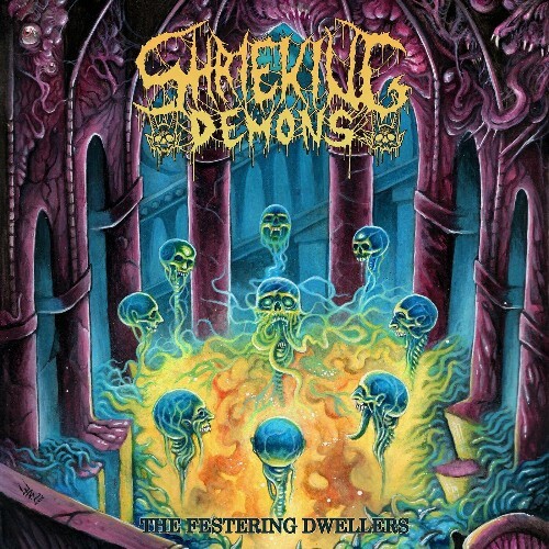  Shrieking Demons - The Festering Dwellers (2025) 