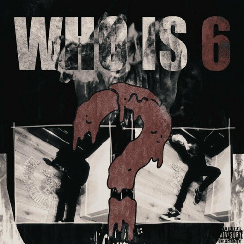  Lil 6 - Who Is 6? (2025) 